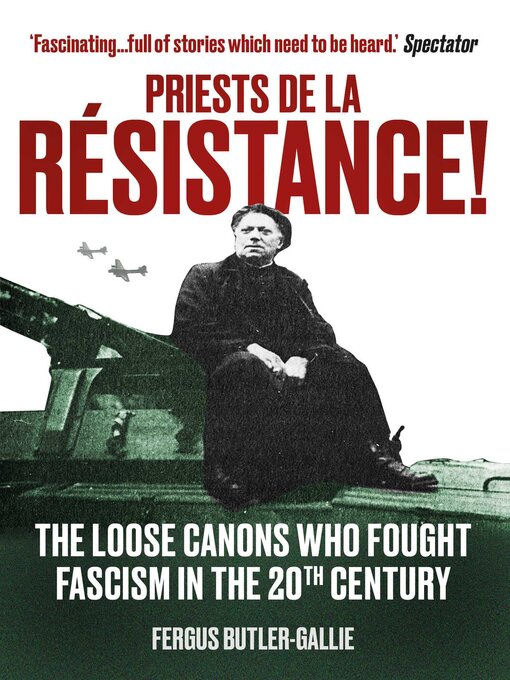 Title details for Priests de la Resistance! by The Revd Fergus Butler-Gallie - Available